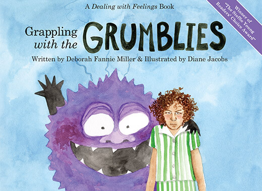 Grappling with the Grumblies, By Deborah Fannie Miller