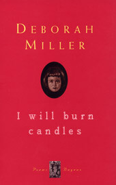 I will burn candles, By Deborah Miller